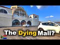 Is this mall dying? South Africa, Johannesburg