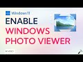 Enable Windows Photo Viewer in Windows 11