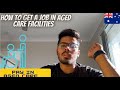 HOW TO GET A JOB IN AGED CARE FACILITIES || EVEN IF YOU ARE A NON NURSING STUDENT | INDIANS IN AUS
