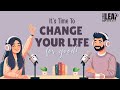How To Change Your Life | English Podcast For Easy English In Daily Life | Learn English Fast