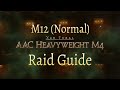 FFXIV | ACC Heavyweight M4 | M12 Normal Raid Guide (m12n)