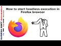 How to start Firefox browser in headless mode with Selenium Java