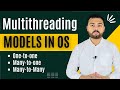Multithreading Models In Operating System Urdu/Hindi