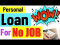 Personal Loan For Self Employed | No Job No Money What To Do Now?