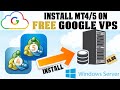 Get Google Forex VPS FREE \u0026 Install MT4/MT5 [Cost - $0.00]