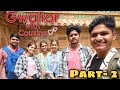 Part - 2 | Gwalior with Cousins 💕 | The Roamer Amit | #vlog