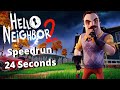 Hello Neighbor 2 Speedrun 24 Seconds (Alpha 1)