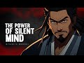 The Power of Silent Mind | Miyamoto Musashi