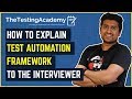 How To Explain Test Automation Framework To The Interviewer(With 2 Examples)