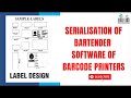 Serialization of Bartender How To Use/Make Label Serialization Bartender Software in Barcode TSC/TVS