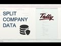 Tally.ERP9 : Split Company Data (Year-Wise) in Tally | How to split tally data