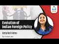 Evolution of Indian Foreign Policy I International Relations I Anchal Jain