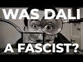 Dali and Fascism