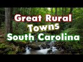 South Carolina's Best Rural Towns.
