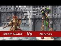 Necrons v Death Guard - 2000 pts 10th edition Warhammer 40k Battle Report
