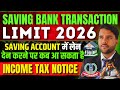 Income Tax Notice on Saving Account 2026 || जानिए 2026 में कब और कैसे आ सकता है इनकम टैक्स नोटिस