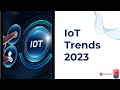 IoT (Internet of Things) trends 2023 | Algoworks
