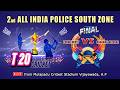 🔴LIVE - 2nd All India Police South Zone T-20 Cricket Tournament (2025-26) Mulapadu A.P | FINAL MATCH