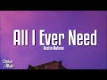 Austin Mahone - All I Ever Need (Lyrics)