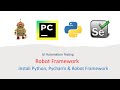 Python Robot Framework For UI Part 2: Install | Python | Pycharm and Robot Framework