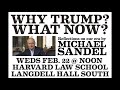 Why Trump? What Now?: Michael Sandel at the Harvard Law Forum