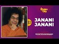 53 -  Janani Janani Sathya Sai | Sri Sathya Sai Bhajans
