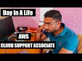 Day in a Life of AWS Cloud Support Associate | AWS Premium Support | Amazon Life