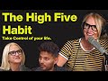 The High Five HABIT: Take CONTROL of Your LIFE with Mel Robbins 🔥😍