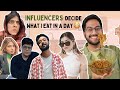 INFLUENCERS Decide What I Eat in a Day 😖 ft @tanmaybhat @rjkarishma. @RanveerBrar \u0026 more!
