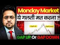 Monday Market,ये गलती मत करना ?Gap up Or Gap Down? Nifty Prediction Tomorrow’s 