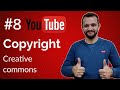 Creative Common Licence - YouTube Rules - #7 Copyright Policies YouTube
