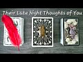 🖤Their Late Night Thoughts of You!🖤💯Pick a Card Love Tarot Reading💫Timeless💫 