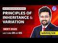 Principles of Inheritance and Variation - Revision Lecture 01 of 05 - NEET 2026 Bootcamp - Wamiq Sir