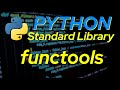Python Standard Library: Functools