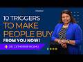 Use These 10 Triggers to Make People Buy From You