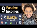 9 Passive Income Sources | Earn 1 Lakh+/month | for students \u0026 professionals