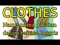 JENIS-JENIS PAKAIAN dalam BAHASA INGGRIS • CLOTHES • RHANISALIIM