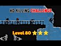 Ninja Arashi 2 - No Killing Challenge Level 80 | Vulpix Playz