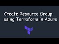 2. Create Resource Group using Terraform in Azure