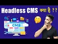 Headless CMS Explained in हिन्दी 🔥 - WordPress Blogs का  Future?? 🤔