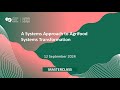 WFF Masterclass: A Systems Approach to Agrifood Systems Transformation