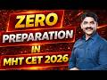Zero Preparation In MHT CET 2026 | Sahyadri Tutorials | Mahesh Sir #mhtcet2026