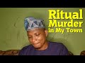 A Tragic and Violent Ritual Murder in My Town