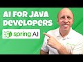 AI for Java Developers: Full Course / Workshop on Getting Started with Spring AI