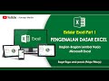 Pengenalan Dasar Microsoft Excel | Bagian-Bagian Microsoft Excel