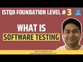 ISTQB Foundation Level #3 - What is Software Testing