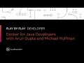 Course Preview: Play by Play: Docker for Java Developers with Arun Gupta and Michael Hoffman