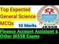 General Science MCQs || Top Expected MCQs for Finance Account Assistant \u0026 other JKSSB exams