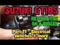 Suzuki GT185 1975. Restoration on a budget Pt11: whats left to do?