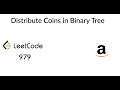 Distribute Coins in Binary Tree   LeetCode-979
